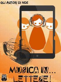 Ebook Musica in... Lettere! di AA. VV. edito da Nativi Digitali Edizioni