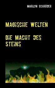 Ebook Magische Welten di Marilyn Schröder edito da Books on Demand
