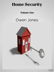 Ebook Home Security di Owen Jones edito da Tektime