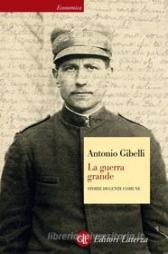 Ebook La guerra grande di Antonio Gibelli edito da Editori Laterza