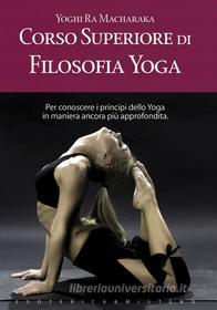 Ebook Corso superiore di filosofia yoga di Yoghi Ramacharaka edito da Key Book