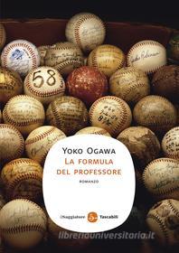 Ebook La formula del professore di Ogawa Yoko edito da Il Saggiatore