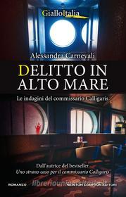 Ebook Delitto in alto mare di Alessandra Carnevali edito da Newton Compton Editori