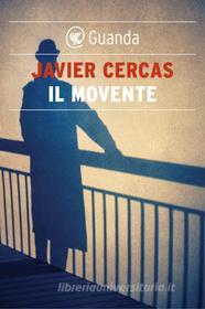 Ebook Il movente di Javier Cercas edito da Guanda