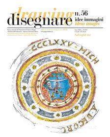 Ebook Disegnare idee immagini n° 56 / 2018 di Luis Antonio García García, Anna Rita Donatella Amato, Leonardo Baglioni, Ilaria Bernardi, Enrica Bistagnino, Sergio Bracco, Juan José Fernández Martín, Sabine Frommel, Marco Gaiani, Simone Garagnani, Javier García-Gutiérrez Mosteiro, Davide Mezzino, Riccardo Migliari, Carlos Montes Serrano, Jesús Ignacio San José Alonso, José Ignacio Sánchez Rivera, Álvaro Soto Aguirre edito da Gangemi editore