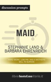 Ebook Summary: "Maid: Hard Work, Low Pay, and a Mother&apos;s Will to Survive" by Stephanie Land | Discussion Prompts di bestof.me edito da bestof.me