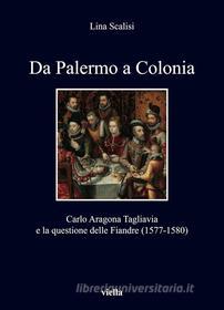 Ebook Da Palermo a Colonia di Lina Scalisi edito da Viella Libreria Editrice