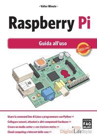 Ebook Raspberry Pi - Guida all'uso di Minute Valter edito da Edizioni FAG