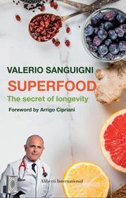 Ebook Superfood di Valerio Sanguigni edito da Compagnia editoriale Aliberti