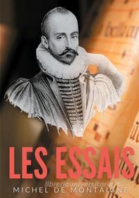 Ebook Essais di Michel de Montaigne edito da Books on Demand