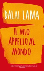 Ebook Il Mio appello al mondo di Dalai Lama edito da Garzanti