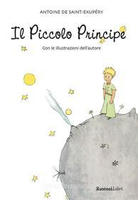 Ebook Il piccolo principe di Antoine De Saint-Exupéry edito da Rusconi Libri
