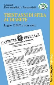 Ebook Trent'anni di sfida al diabete di AA. VV. edito da Franco Angeli Edizioni