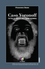 Ebook Caso Voronoff di Francesco Basso edito da All Around srl