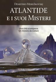 Ebook Atlantide e i suoi misteri di Demetrio Merez?kovskj edito da Key Book