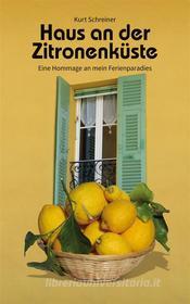 Ebook Haus an der Zitronenküste di Kurt Schreiner edito da Books on Demand