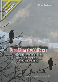 Ebook Das Konstrukt Hexe di Elmar Perkmann edito da Books on Demand