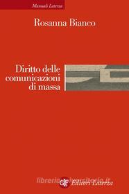 Ebook Diritto delle comunicazioni di massa di Rosanna Bianco edito da Editori Laterza