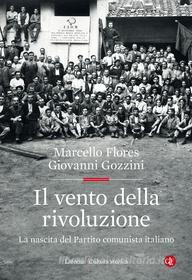 Ebook Il Vento della rivoluzione di Marcello Flores, Giovanni Gozzini edito da Editori Laterza