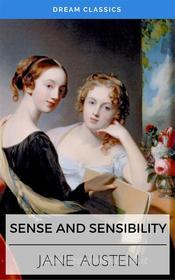 Ebook Sense and Sensibility (Dream Classics) di Jane Austen, Dream Classics edito da Adrien Devret