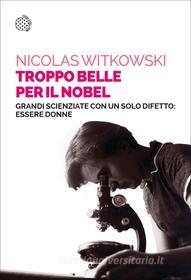 Ebook Troppo belle per il Nobel di Nicolas Witkowski edito da Bollati Boringhieri