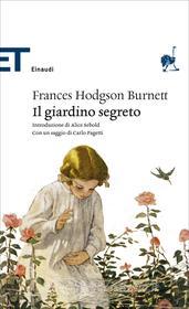 Ebook Il giardino segreto di Burnett Frances Hodgson edito da Einaudi