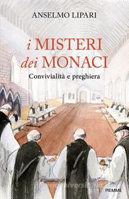 Ebook I misteri dei monaci di Lipari Anselmo edito da Piemme