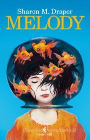 Ebook Melody di Sharon M. Draper edito da Feltrinelli Editore