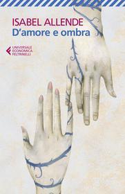 Ebook D’amore e ombra di Isabel Allende edito da Feltrinelli Editore