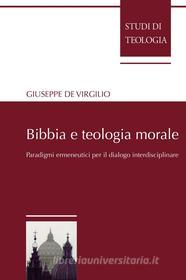 Ebook Bibbia e teologia morale di Giuseppe De Virgilio edito da EDUSC