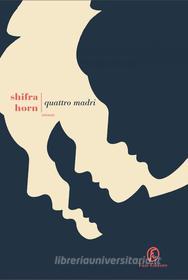Libro Ebook Quattro madri di Shifra Horn di Fazi Editore