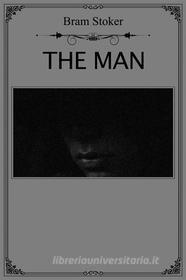 Ebook The Man di Bram Stoker edito da Dnl Media