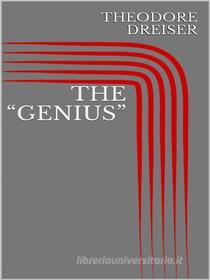 Ebook The “Genius” di Theodore Dreiser edito da Maria