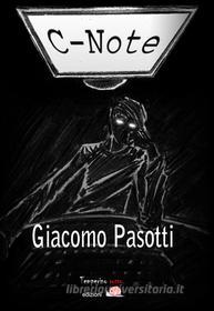 Ebook C Note di Giacomo Pasotti edito da Temperino Rosso Edizioni