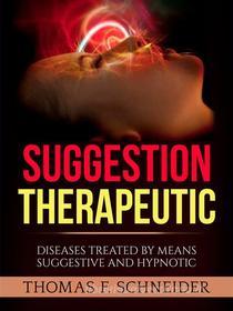 Ebook Suggestion Therapeutic (Translated) di Thomas F. Schneider edito da Stargatebook