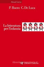 Ebook La letteratura per l'infanzia di Pino Boero, Maurizio De Luca edito da Editori Laterza