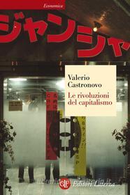 Ebook Le Rivoluzioni del capitalismo di Valerio Castronovo edito da Editori Laterza