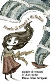 Ebook Storie di amore e di follia di Aa. Vv. edito da ISBN