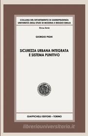 Ebook Sicurezza urbana integrata e sistema punitivo di Giorgio Pighi edito da Giappichelli Editore