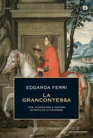 Ebook La Grancontessa di Ferri Edgarda edito da Mondadori