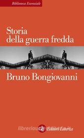 Ebook Storia della guerra fredda di Bruno Bongiovanni edito da Editori Laterza