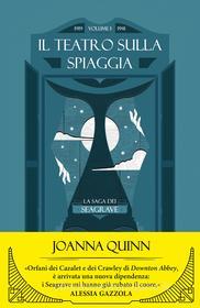 Ebook Il teatro sulla spiaggia. La saga dei Seagrave. Volume 1 di Quinn Joanna edito da Sperling & Kupfer