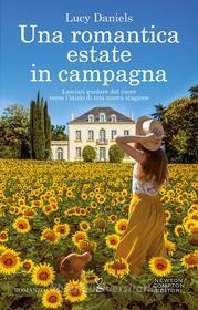 Libro Ebook Una romantica estate in campagna di Lucy Daniels di Newton Compton Editori