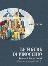 Ebook Le figure di Pinocchio di Mario Ventura edito da Edizioni Artestampa