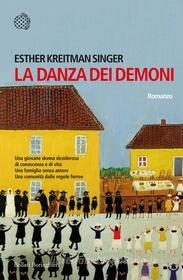 Ebook La danza dei demoni di Esther Kreitman Singer edito da Bollati Boringhieri