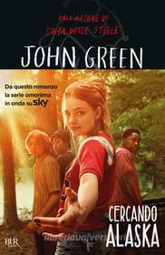 Ebook Cercando Alaska di Green John edito da Rizzoli