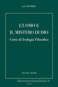Ebook L'uomo e il mistero di Dio di Luis Romera edito da EDUSC