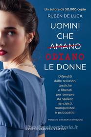 Ebook Uomini che amano/odiano le donne di Ruben De Luca edito da Newton Compton Editori