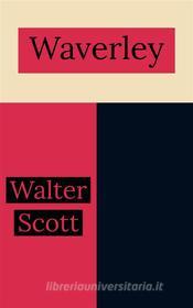 Ebook Waverley di Walter Scott edito da Francis Pozo