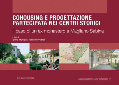 Ebook Cohousing e progettazione partecipata nei centri storici di AA. VV. edito da Gangemi Editore